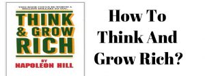 How To Think And Grow Rich